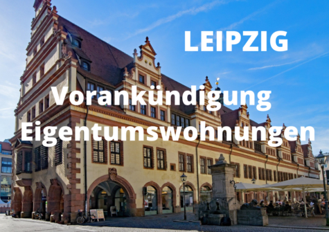 VORANKÜNDIGUNG: Eigentumswohnungen Leipzig