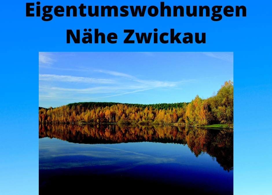 NEU im Verkauf: Eigentumswohnungen Nähe Zwickau
